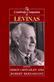 Cambridge Companion to Levinas, The